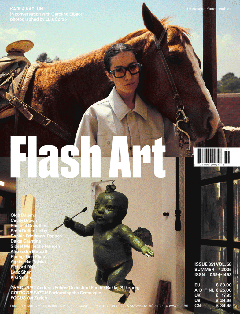 351 SUMMER 2025 | | Flash Art